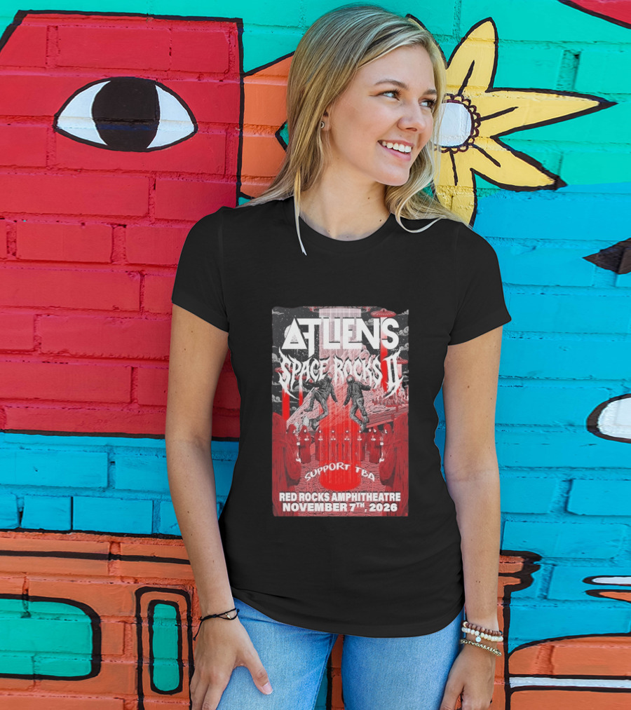 ATLiens Space Rocks II Red Rocks Amphitheatre November 7th 2026 Support TBA T-Shirt