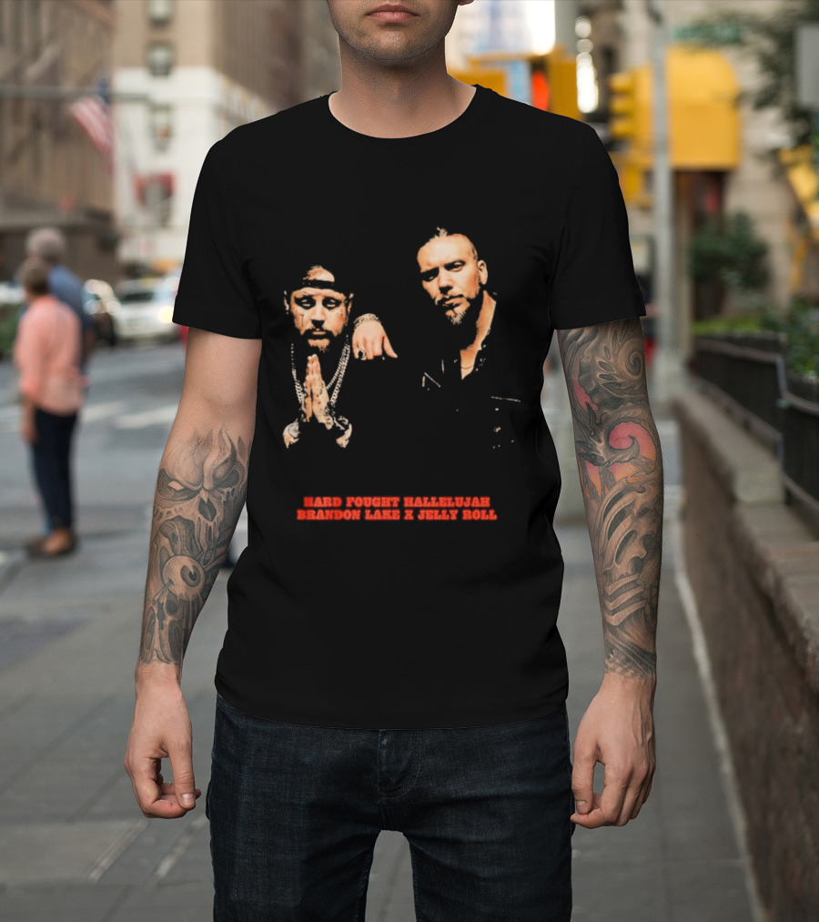 Brandon Lake X Jelly Roll Hard Fought Hallelujah T-Shirt