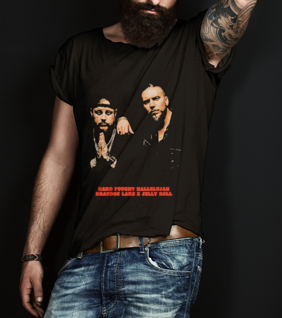 Brandon Lake X Jelly Roll Hard Fought Hallelujah T-Shirt