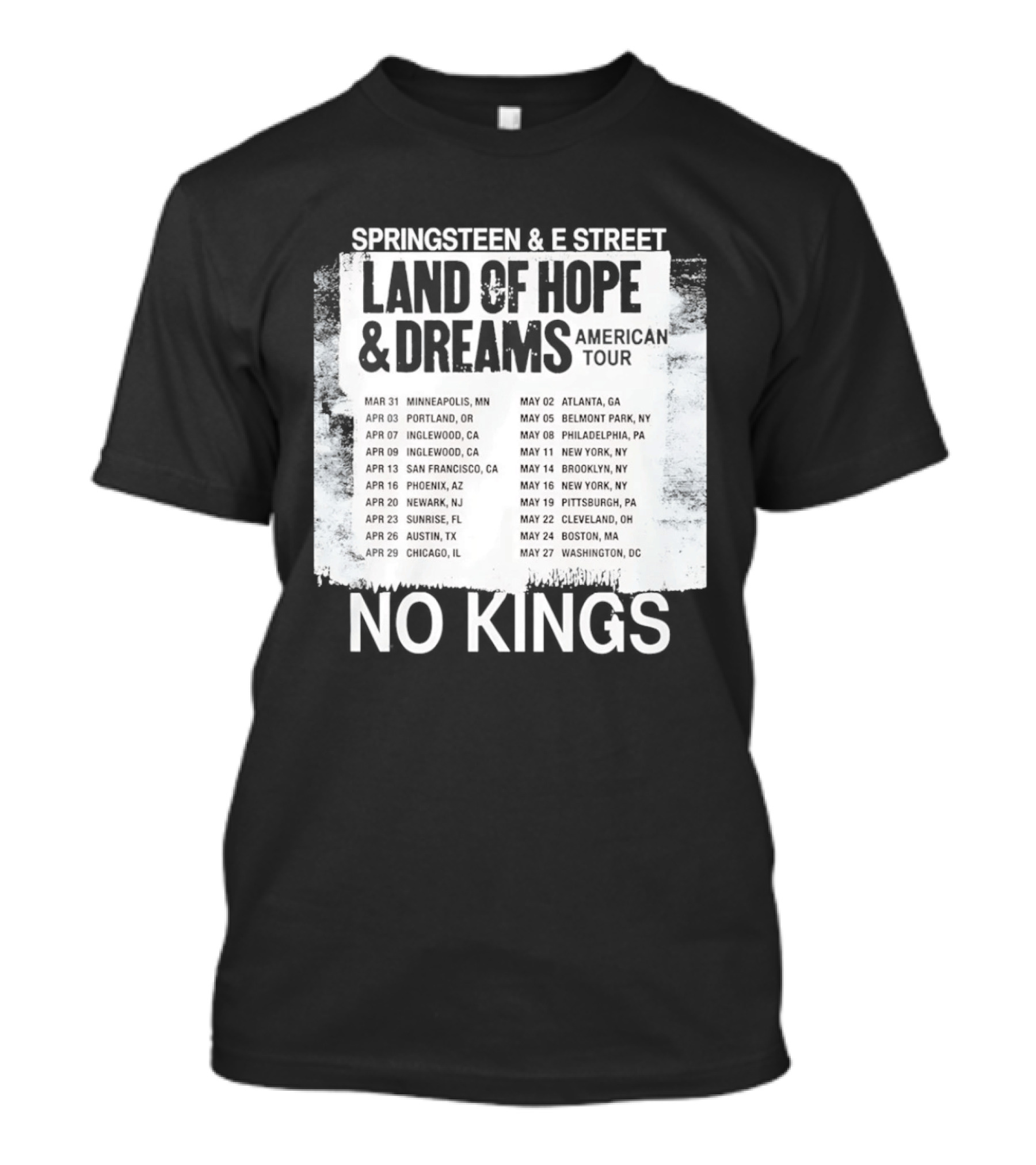 Bruce Springsteen E Street Band Land Of Hope Dreams Tour 2026 No Kings Cities Dates T-Shirt