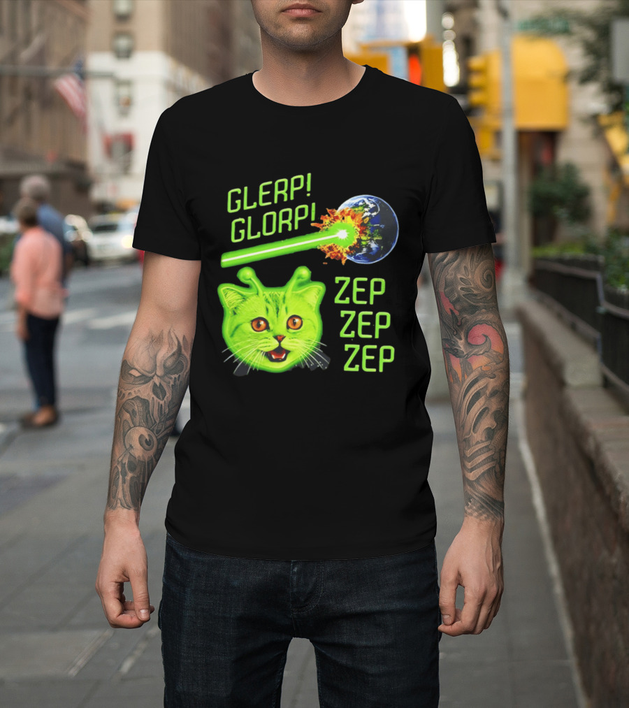 Glerp Glorp Cat Alien Zep Zep Zep Earth Laser Explosion T-Shirt