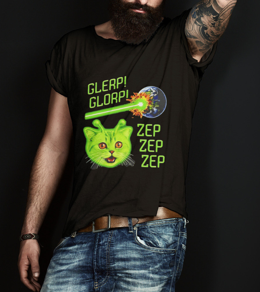 Glerp Glorp Cat Alien Zep Zep Zep Earth Laser Explosion T-Shirt