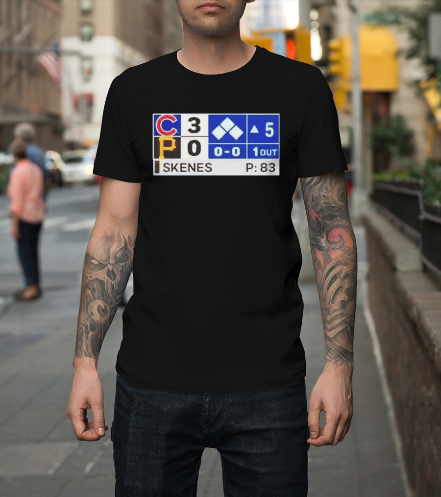 Chicago Cubs 3 Pittsburgh Pirates 0 Scoreboard Skenes Pitching 5th Inning Baseball T-Shirt