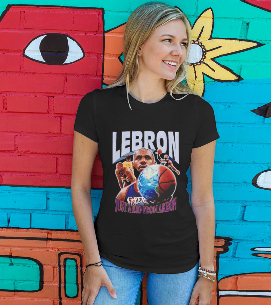 LeBron James Just A Kid From Akron Philadelphia 76ers T-Shirt