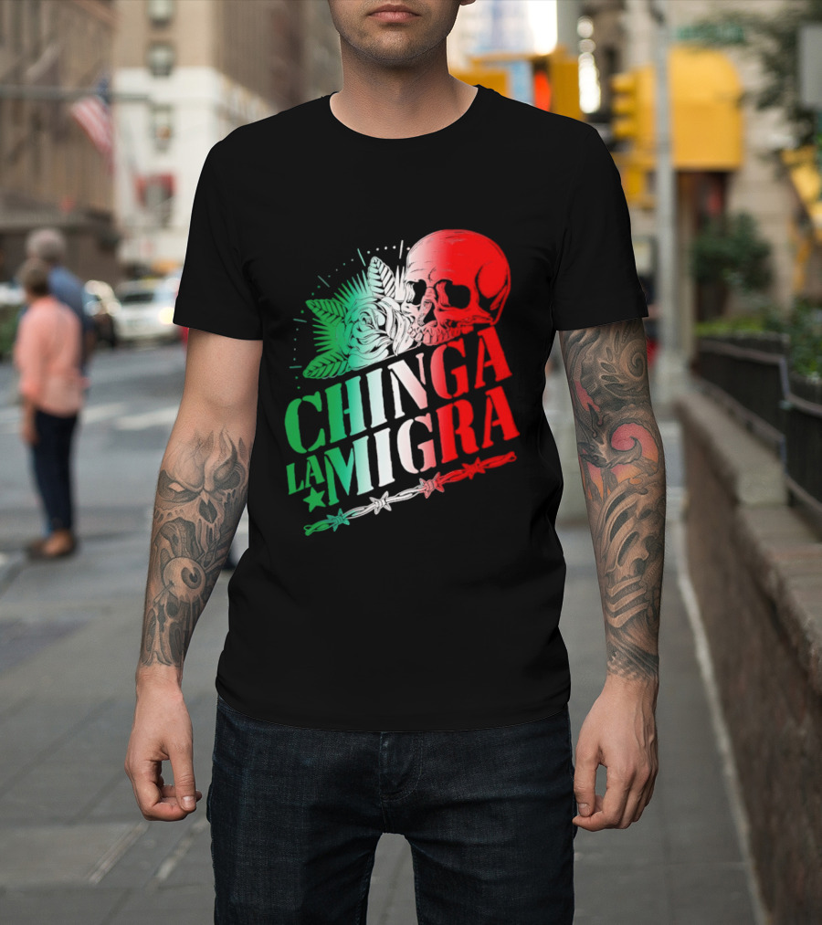 Chinga La Migra Skull Rose Immigration Reform T-Shirt