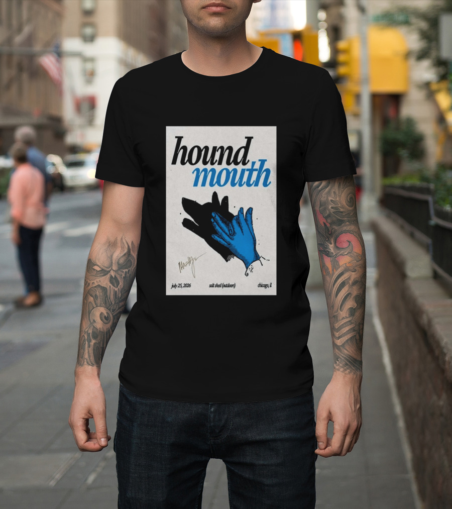 Hound Mouth July 25 2026 Salt Shed Chicago IL Outdoors T-Shirt