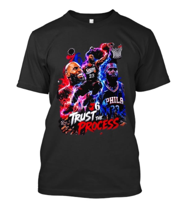 LeBron James Philadelphia 76ers 23 Trust The Process 76 Lightning Energy T-Shirt