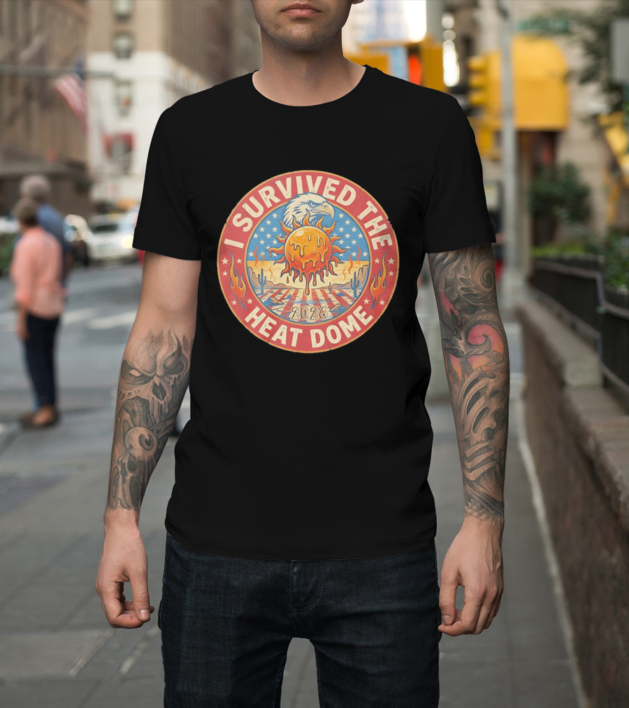 I Survived The 2026 Heat Dome Eagle And Melting Sun Southwest Desert Cactus Flames T-Shirt