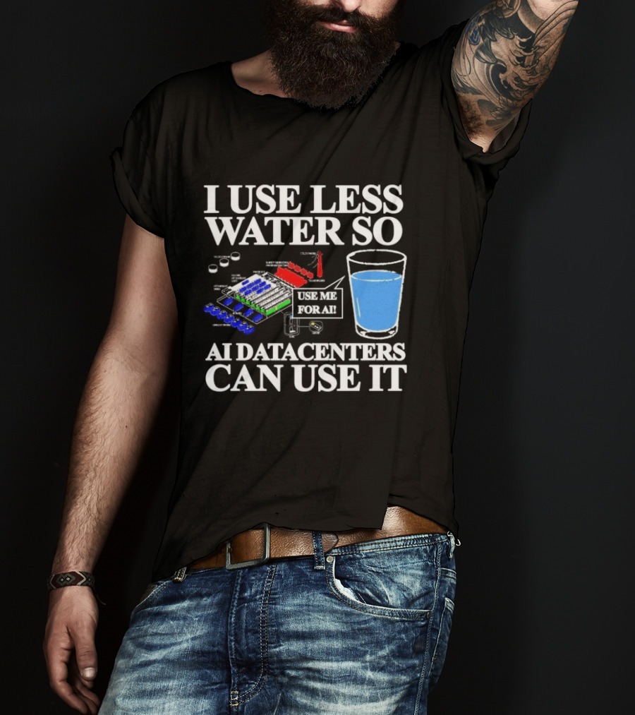 Water Conservation For AI Data Centers Environmental Awareness T-Shirt