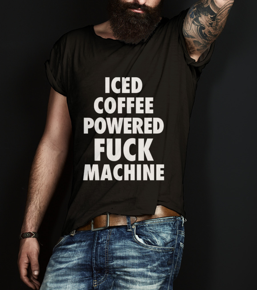 Iced Coffee Powered Statement Phrase T-Shirt