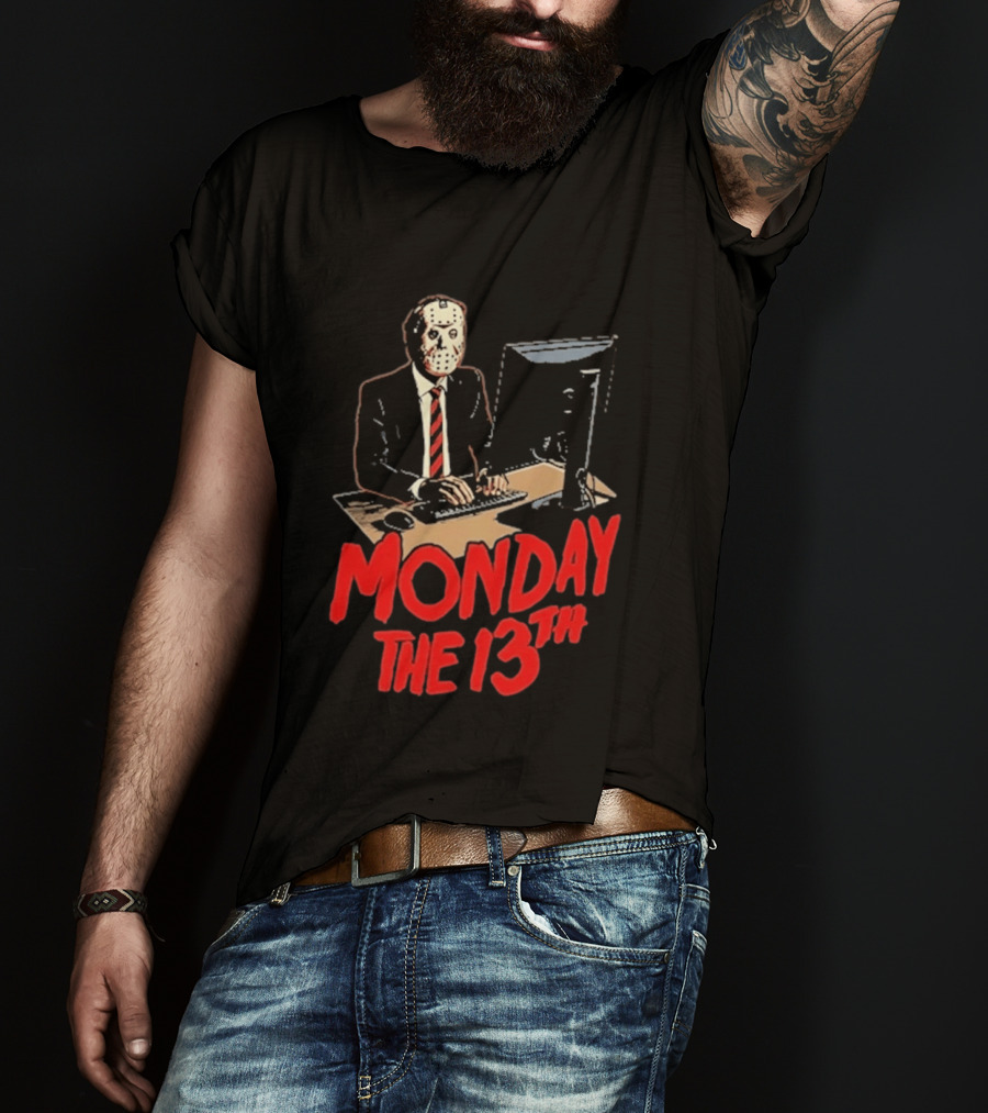 Monday The 13th Jason Voorhees Office Humor Halloween T-Shirt