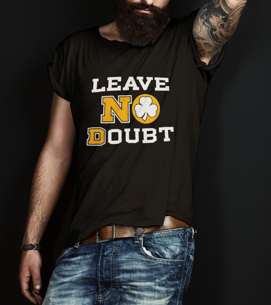 Notre Dame Fighting Irish Leave No Doubt 2026 Shamrock T-Shirt