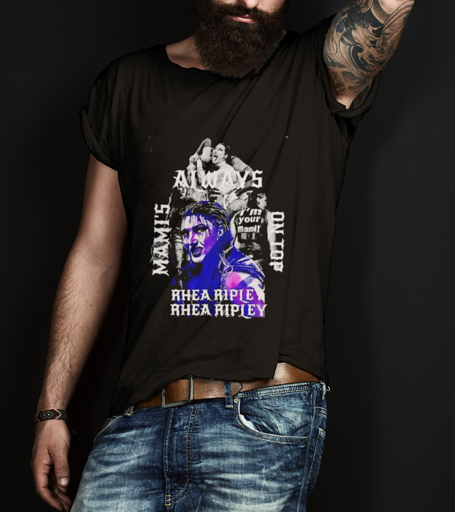 Rhea Ripley WWE Always Mamis I'm Your Mami Dominik Dayby Rhea Ripley T-Shirt