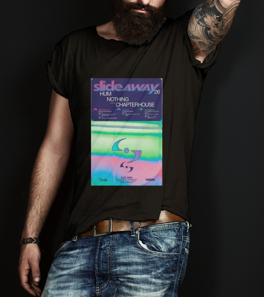 Slide Away 26 Tour Featuring Hum Nothing Chapterhouse May 2026 New York City Chicago Los Angeles T-Shirt