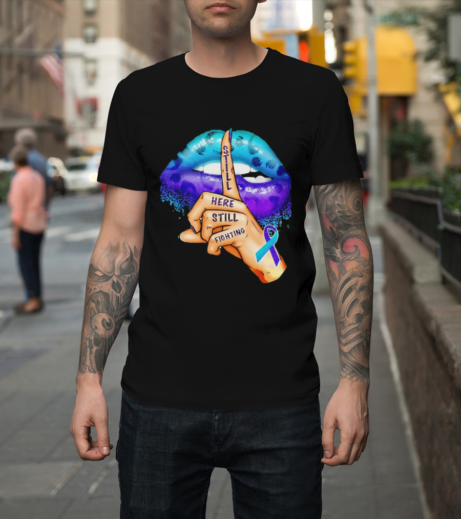 Teal Purple Ribbon Awareness Still Here Still Fighting T-Shirt