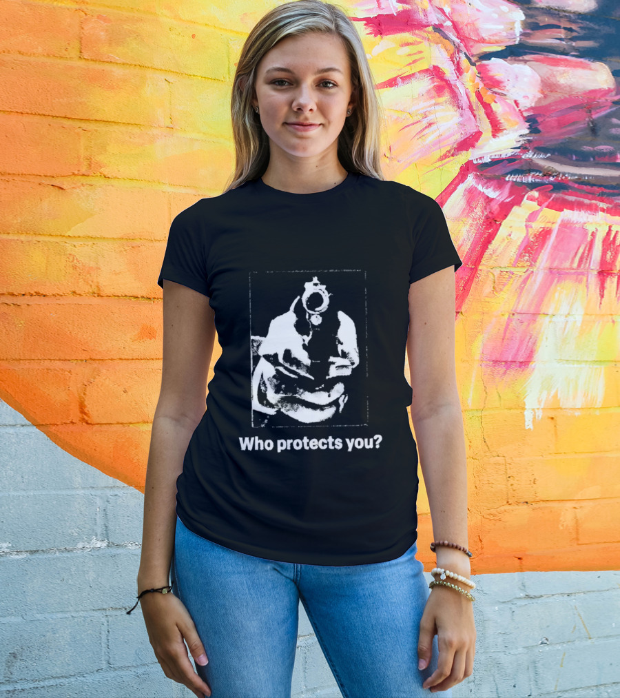 Who Protects You Question With Gun Aimed At Viewer T-Shirt