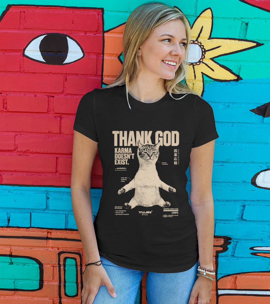 Thank God Karma Doesn't Exist Probably Cat Drawing Yijun Studio Percent Diagram T-Shirt