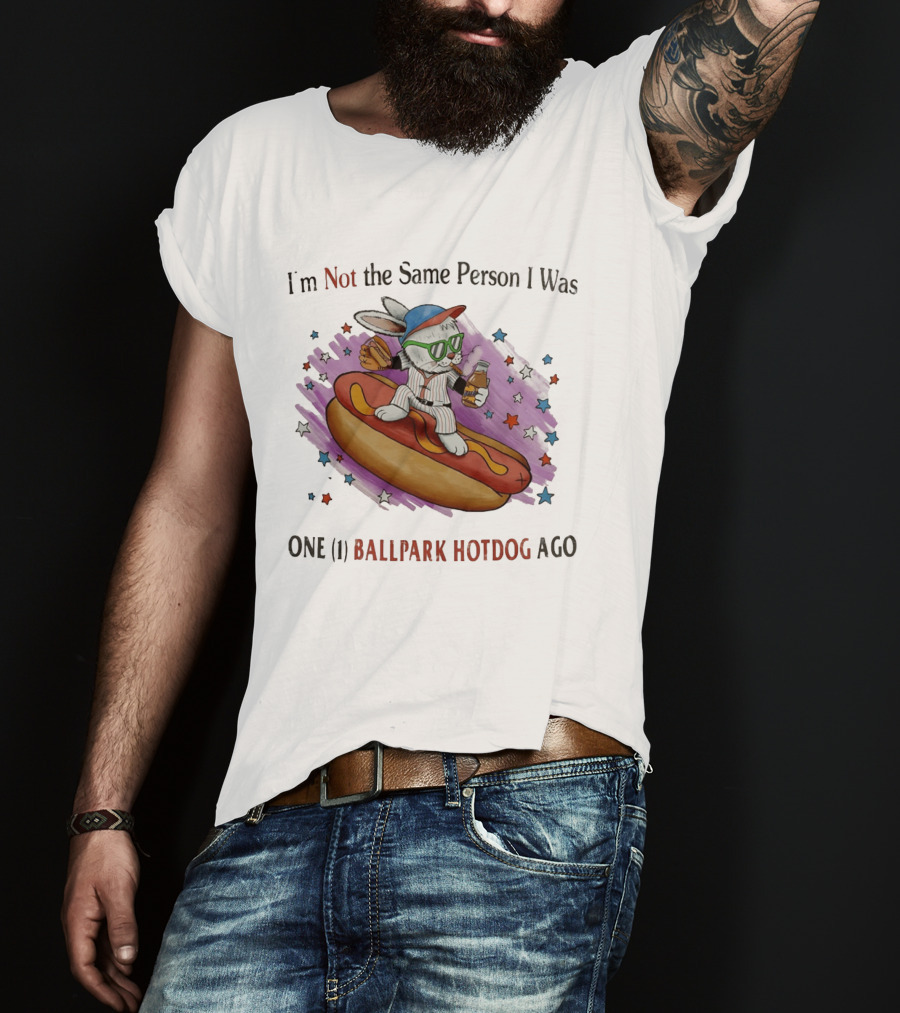 I'm Not The Same Person I Was One Ballpark Hotdog Ago Baseball Bunny With Sunglasses And Stars T-Shirt
