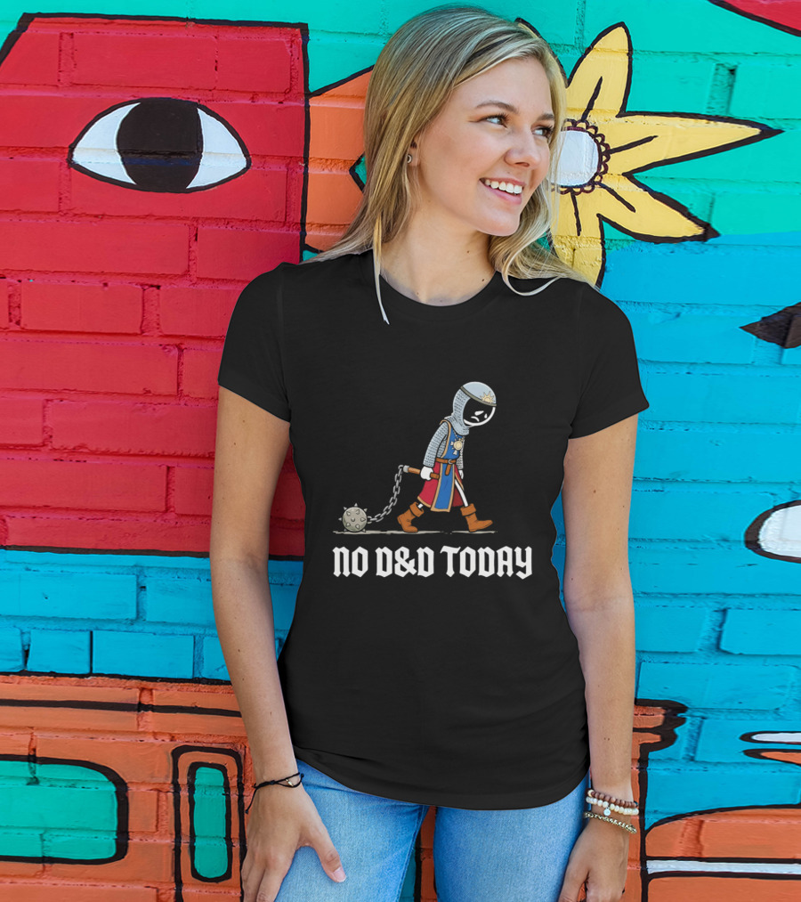 Cleric No D&D Today Funny Cartoon Fantasy Adventurer T-Shirt