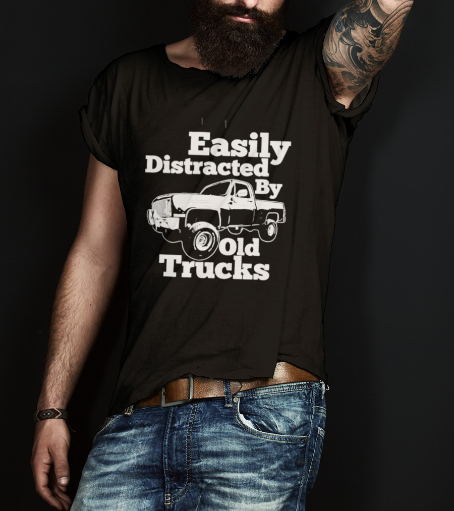Easily Distracted By Old Trucks Vintage Pickup T-Shirt