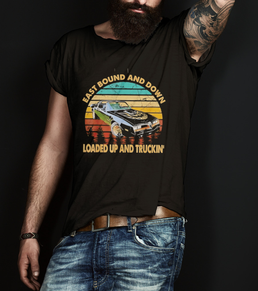 East Bound And Down Loaded Up And Truckin' Vintage Car Retro Stripes T-Shirt