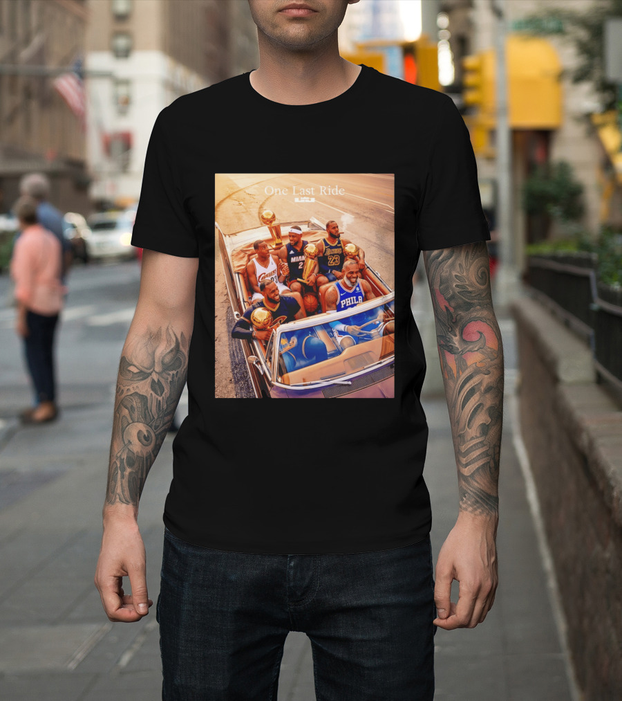 One Last Ride LeBron James Cavaliers Heat Lakers 76ers 23 6 3 T-Shirt