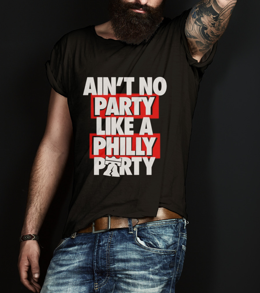 Philadelphia 76ers Ain't No Party Like A Philly Party Liberty Bell T-Shirt