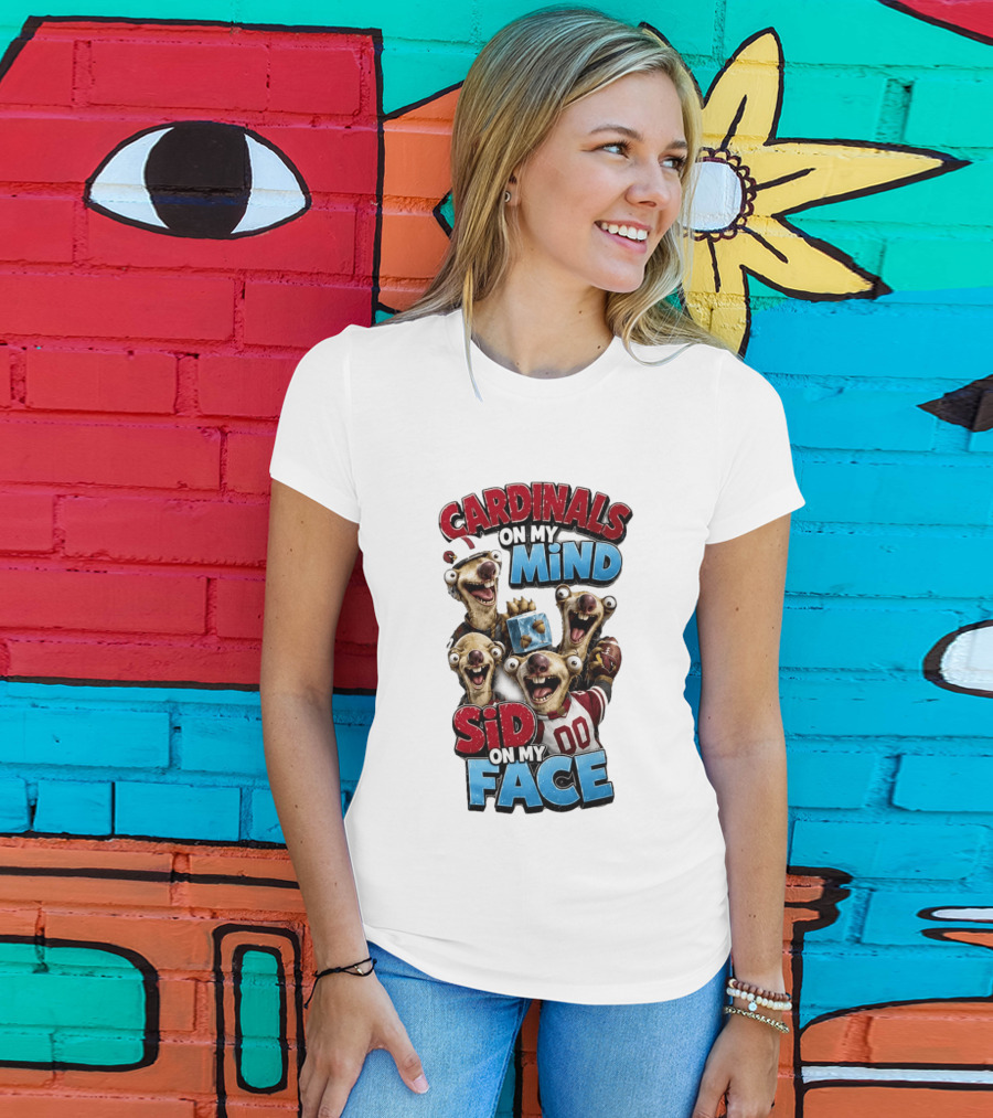 Cardinals On My Mind Sid On My Face Ice Age Sloth Football Fan Humor T-Shirt