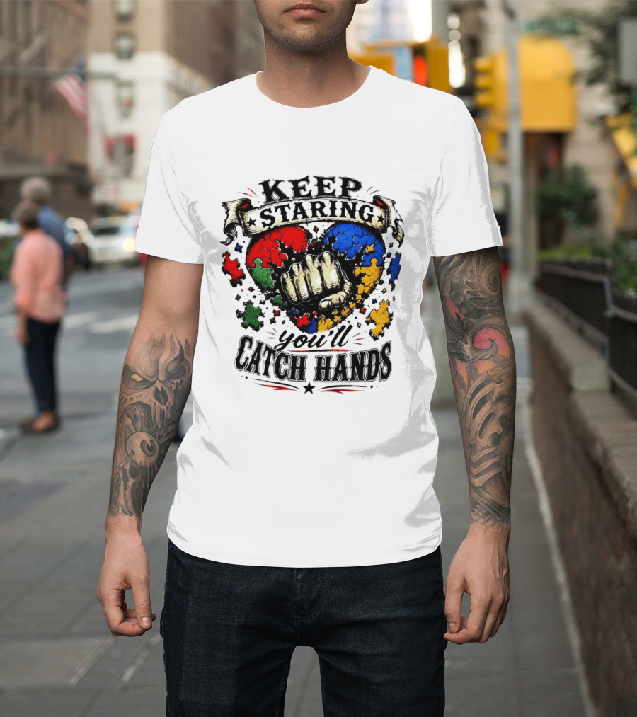 Keep Staring Puzzle Heart Fist Catch Hands T-Shirt