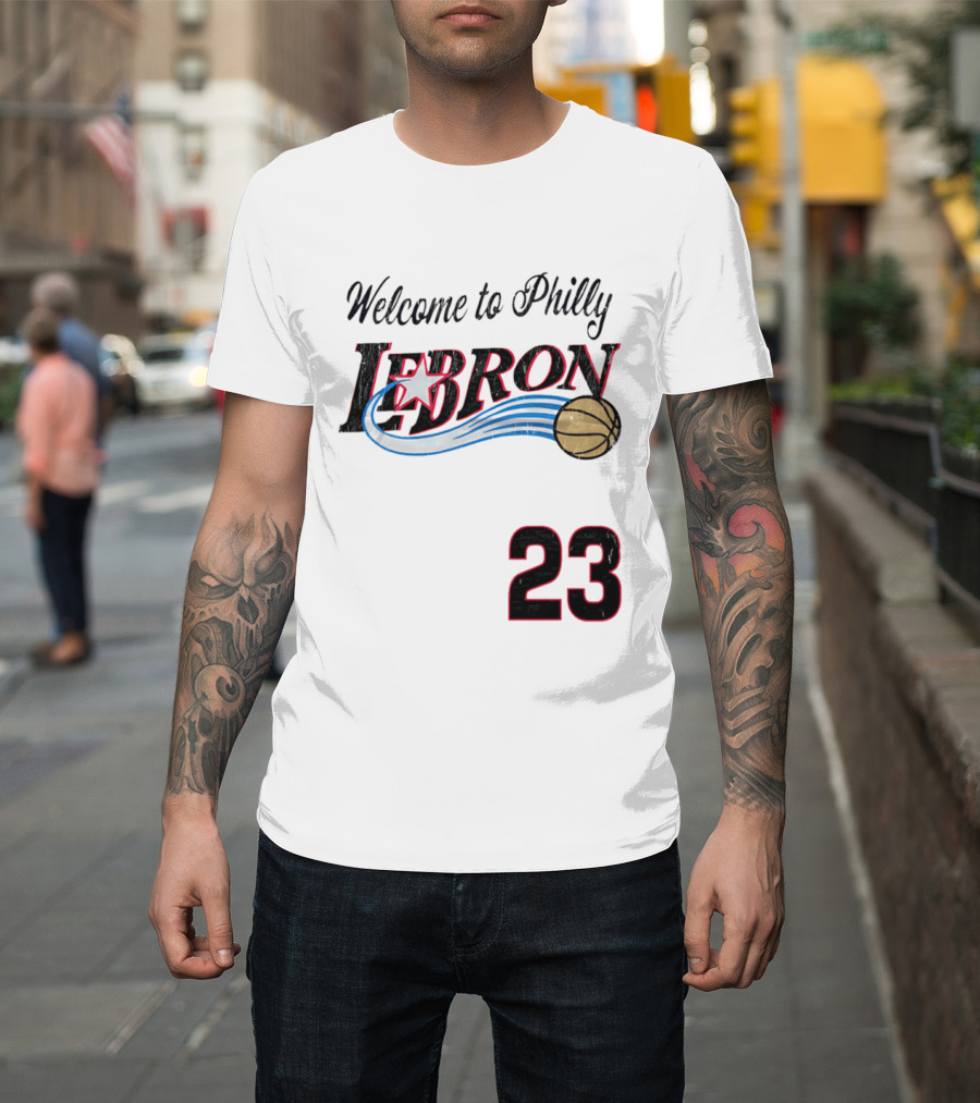 Welcome To Philly Lebron Basketball Number 23 T-Shirt