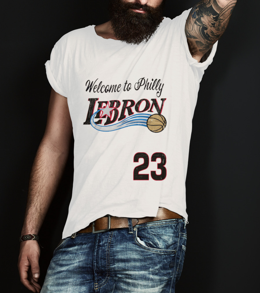 Welcome To Philly Lebron Basketball Number 23 T-Shirt