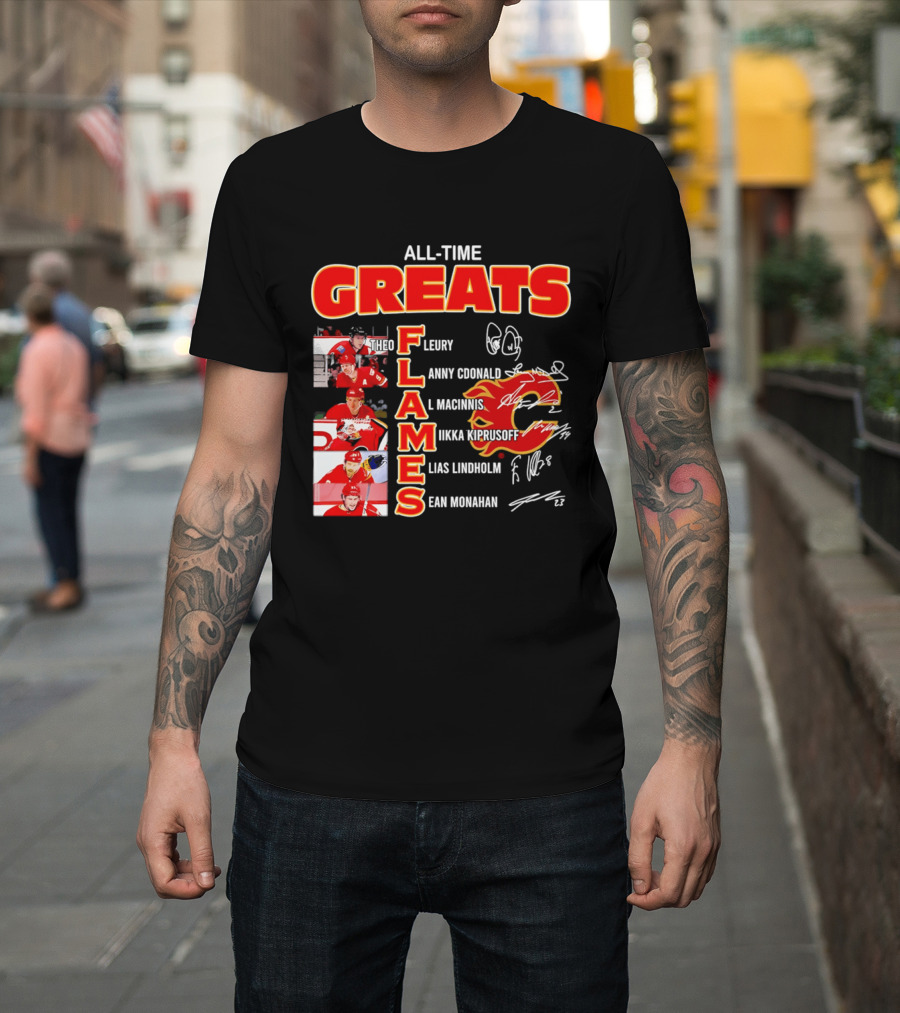 All Time Greats Flames Theo Fleury Lanny McDonald Al MacInnis NHL Mika Kiprusoff Elias Lindholm Sean Monahan T-Shirt