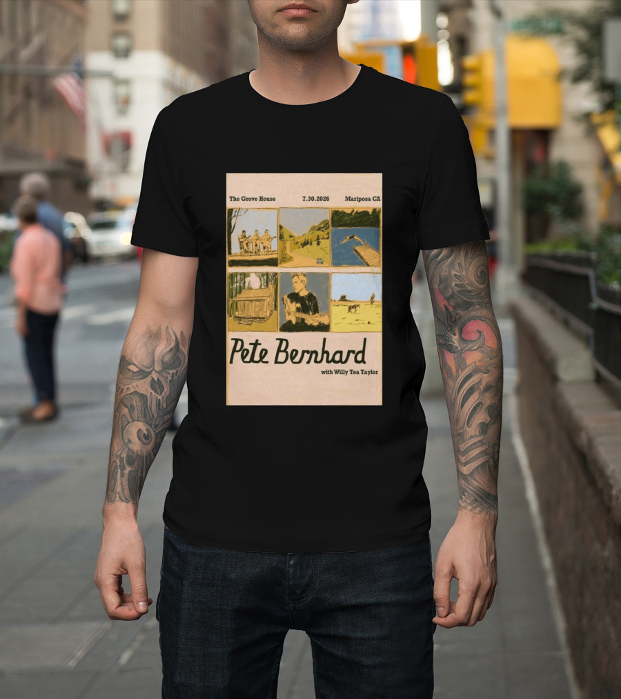 Pete Bernhard With Willy Tea Taylor Live At The Grove House Mariposa CA July 30 2026 T-Shirt