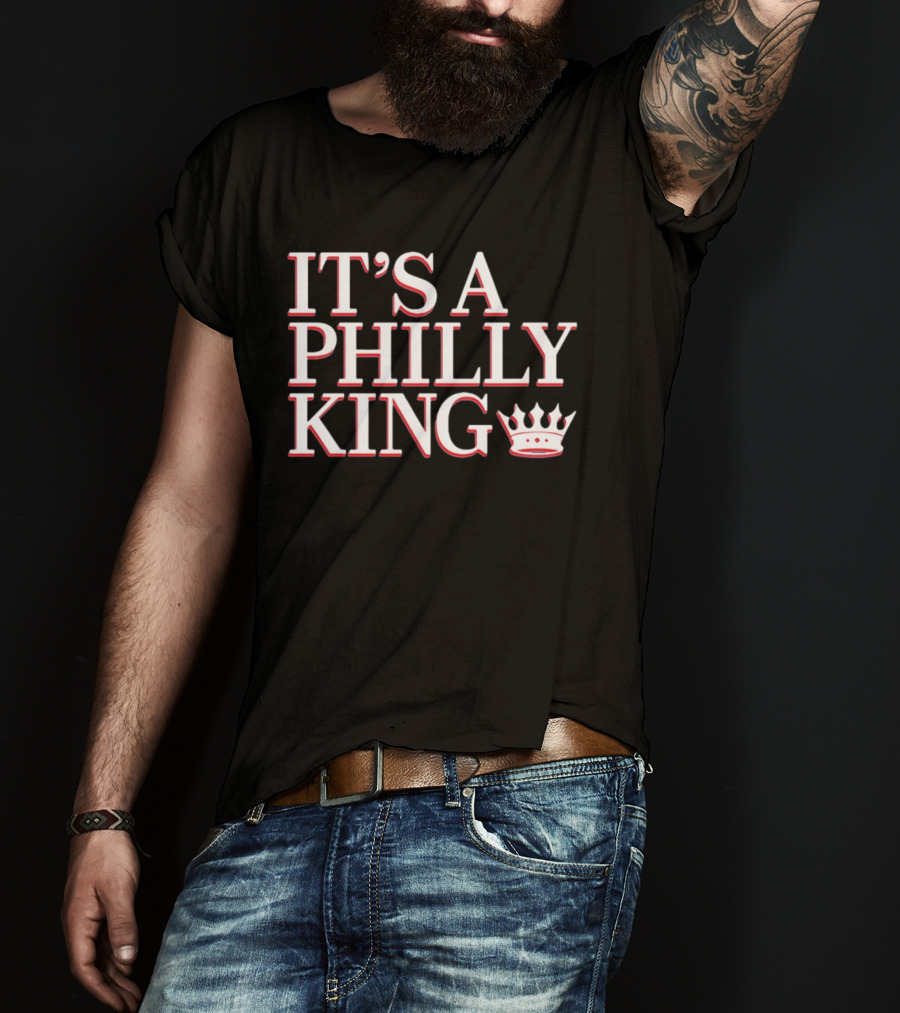 Philadelphia 76ers It's A Philly King Lebron James T-Shirt