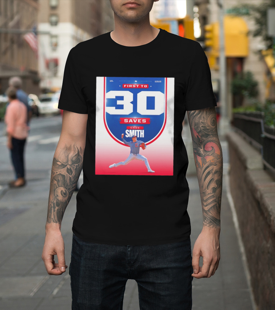 Cade Smith Cleveland Guardians First To 30 Saves Baseball T-Shirt