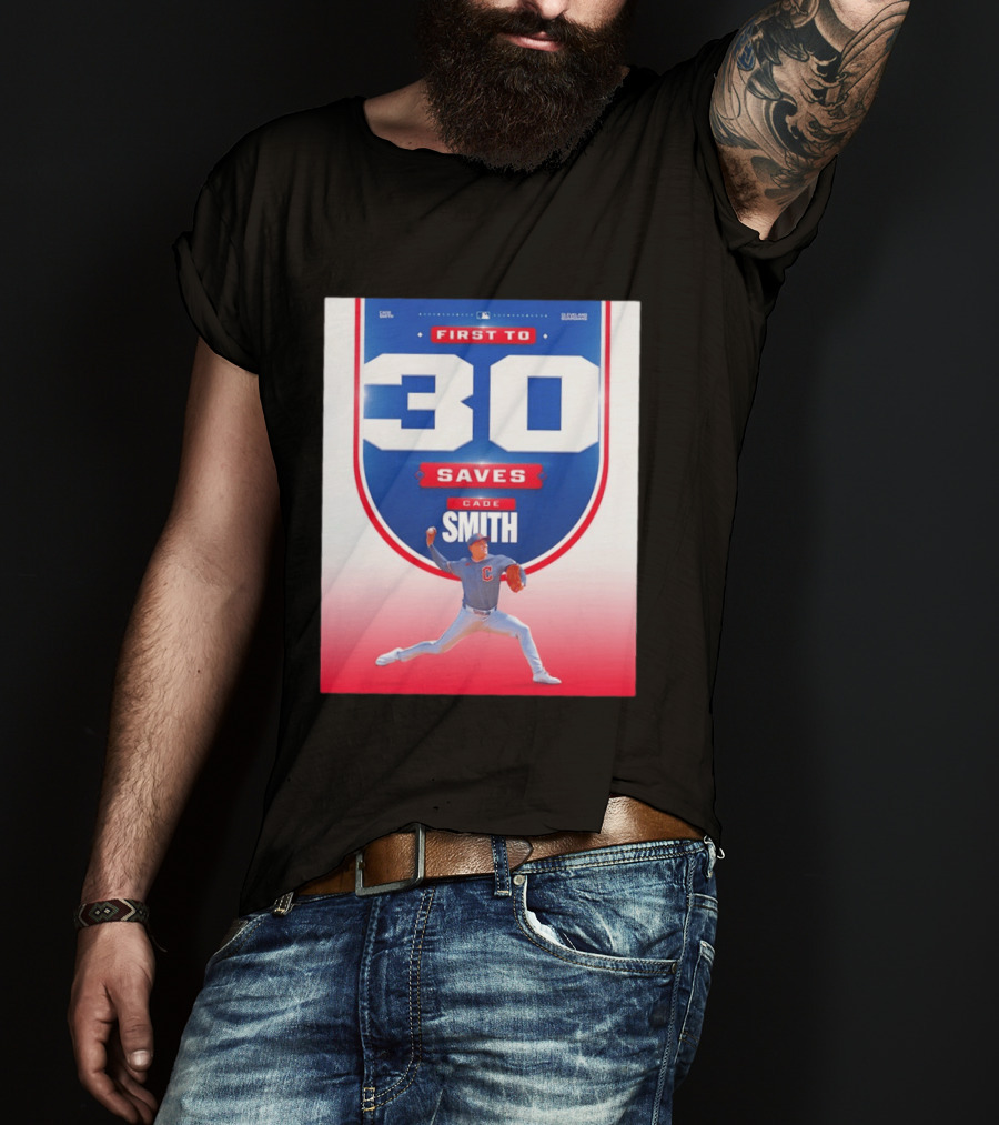 Cade Smith Cleveland Guardians First To 30 Saves Baseball T-Shirt