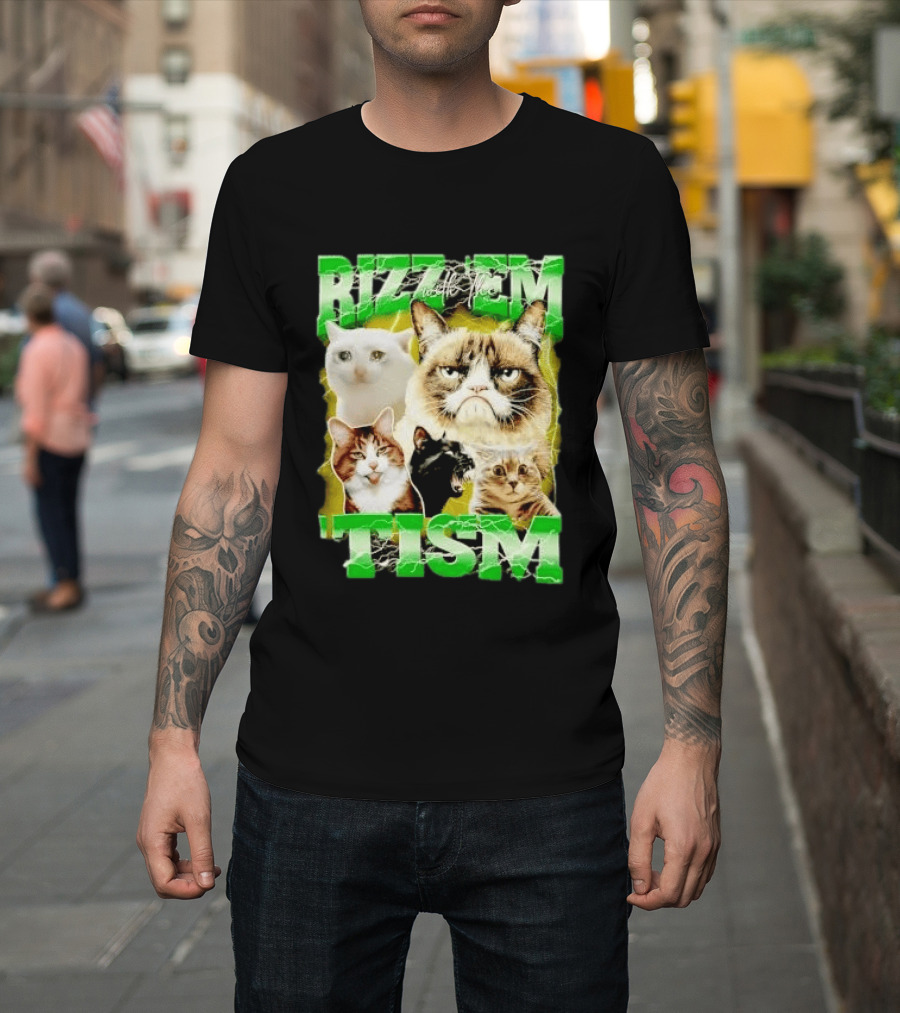 Rizz 'em With The 'Tism Cats Internet Meme T-Shirt