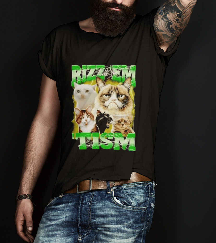 Rizz 'em With The 'Tism Cats Internet Meme T-Shirt