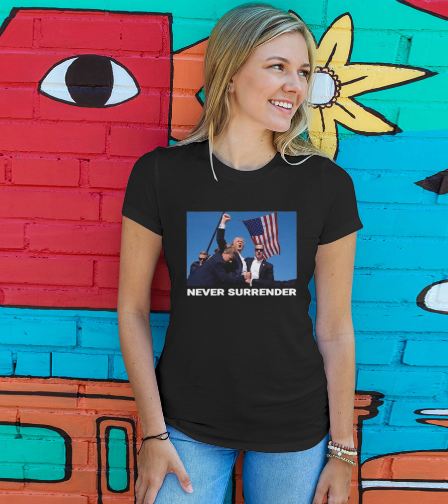 Never Surrender American Flag Political T-Shirt