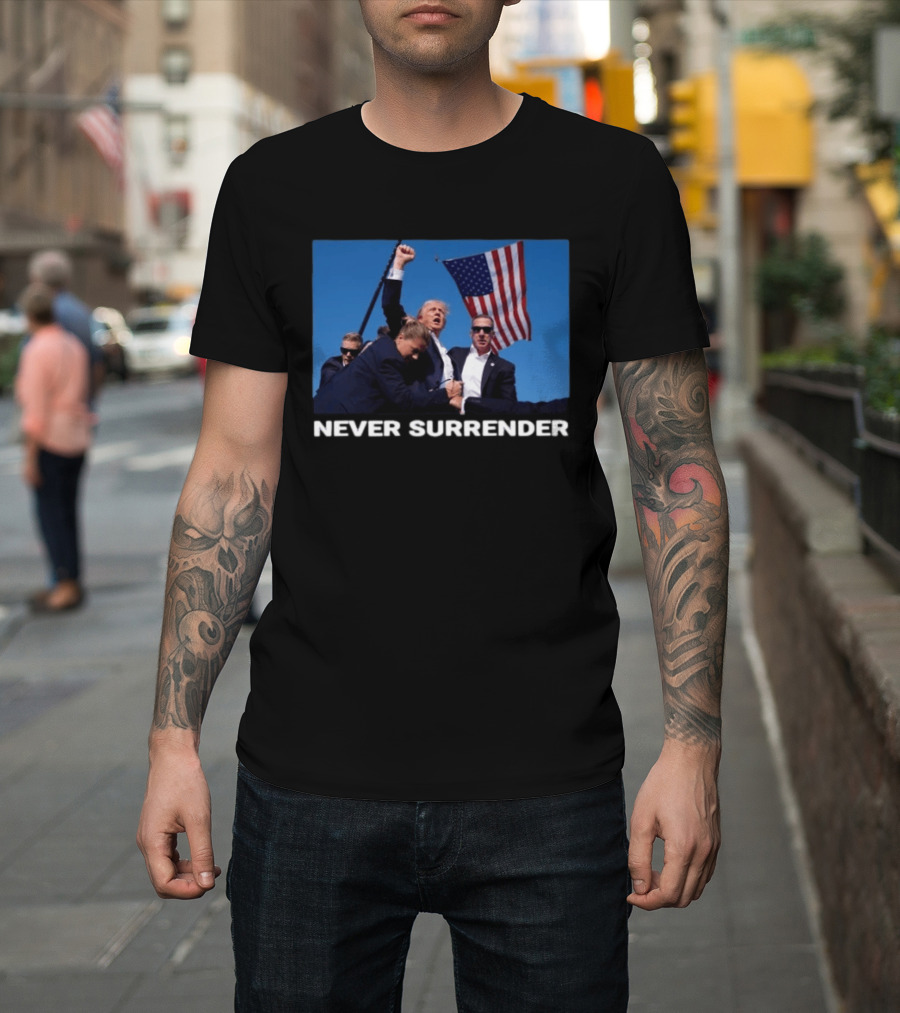 Never Surrender American Flag Political T-Shirt