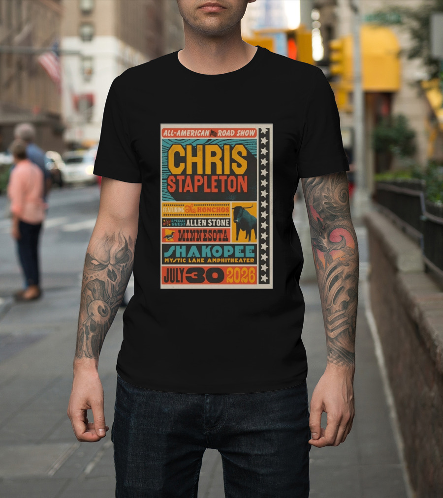 All American Road Show Chris Stapleton Featuring The Honchos With Special Guest Allen Stone Shakopee Minnesota Mystic Lake Amphitheater July 30 2026 T-Shirt