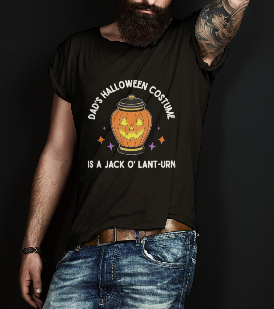 Dad's Halloween Costume Is A Jack O' Lant Urn Pumpkin Lantern T-Shirt