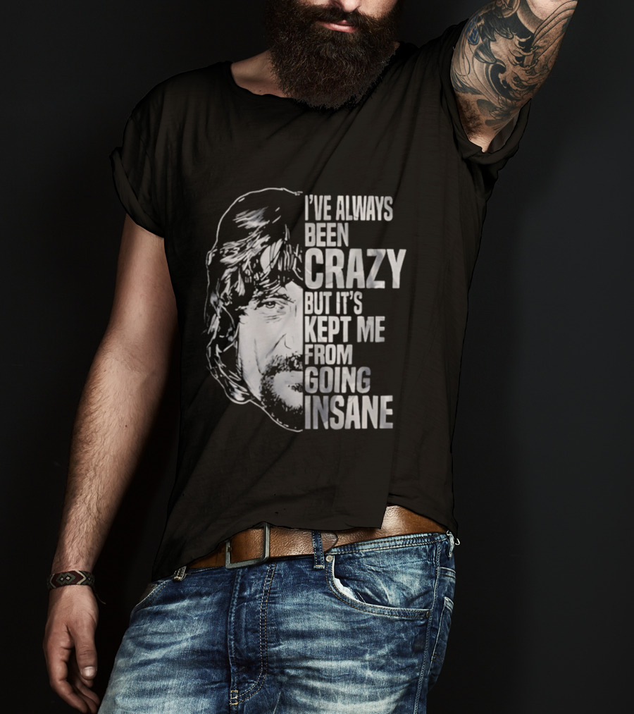 I've Always Been Crazy But It's Kept Me From Going Insane Waylon Jennings T-Shirt