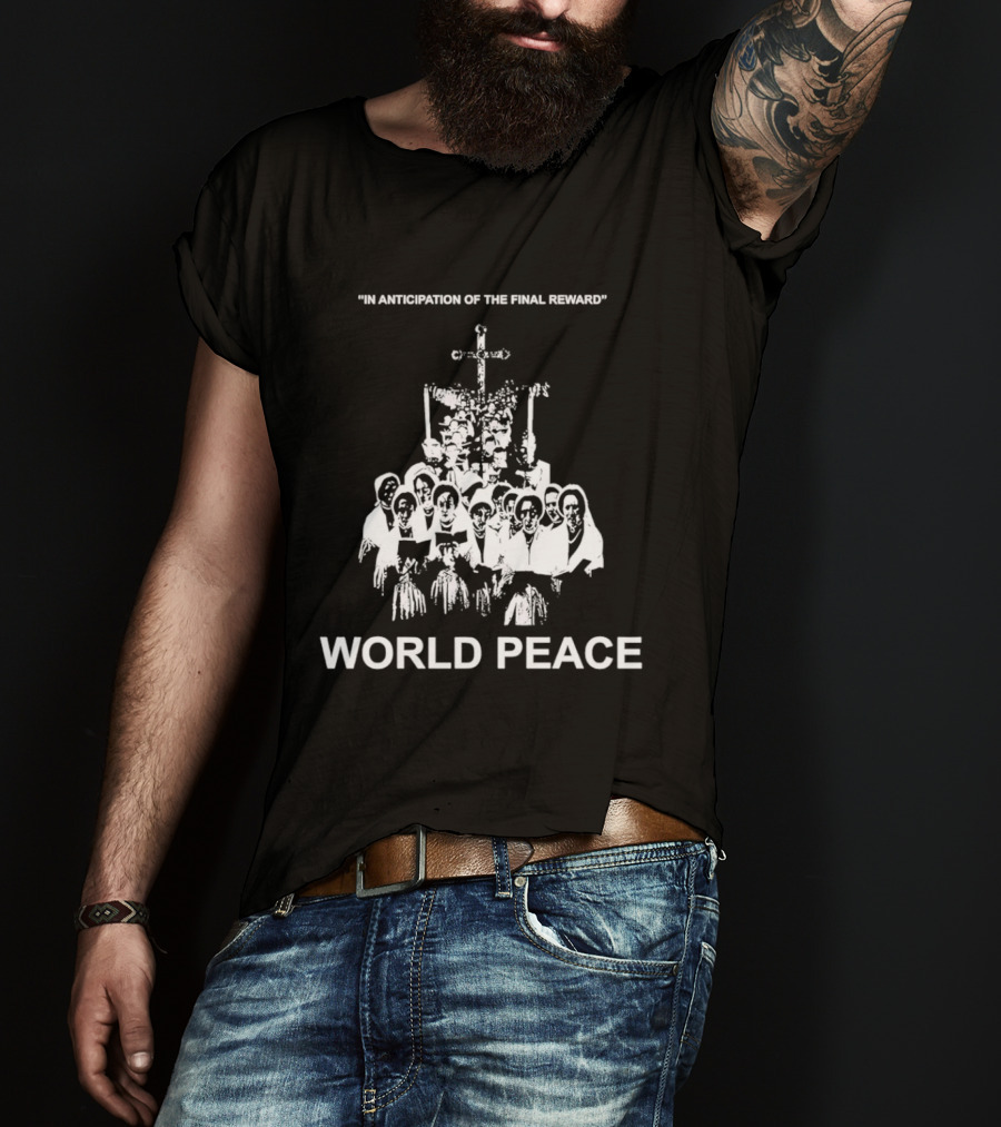 In Anticipation Of The Final Reward World Peace Unity Symbol Clergy Group T-Shirt