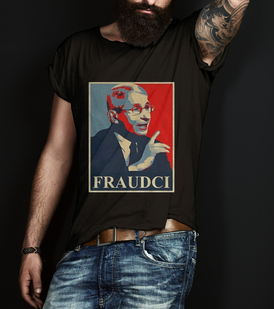 FRAUDCI Fauci T-Shirt