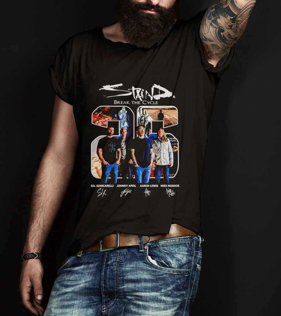 Staind Break The Cycle 25 Sal Giancarelli Johnny April Aaron Lewis Mike Mushok T-Shirt