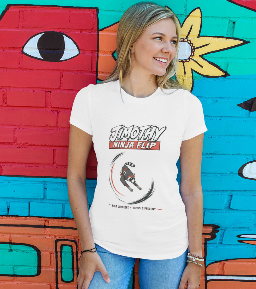 Jimothy Ninja Flip Raccoon Meme Built Different Moves Different T-Shirt