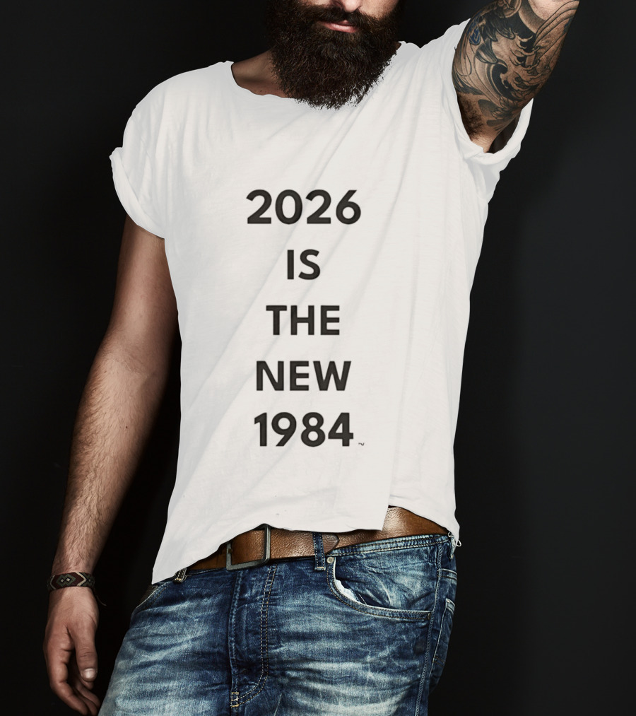 2026 Is The New 1984 Resist T-Shirt