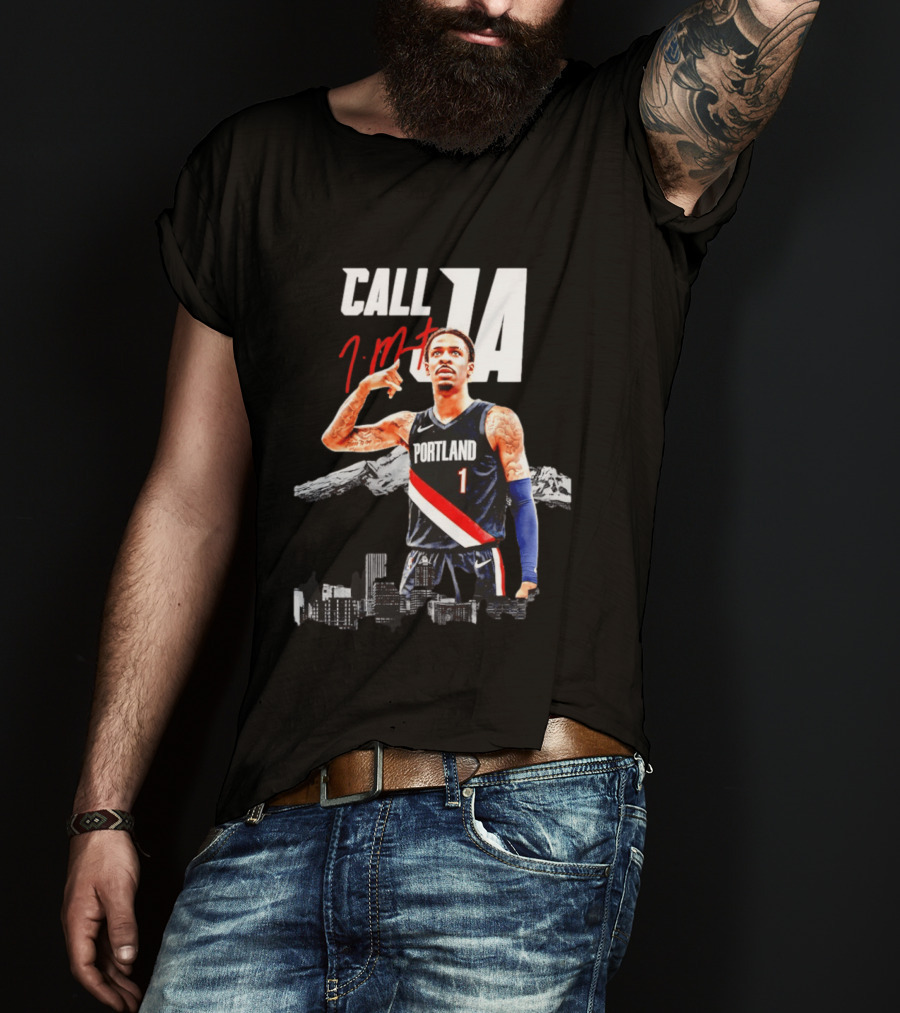 Portland Trail Blazers Ja Morant Call Ja T-Shirt