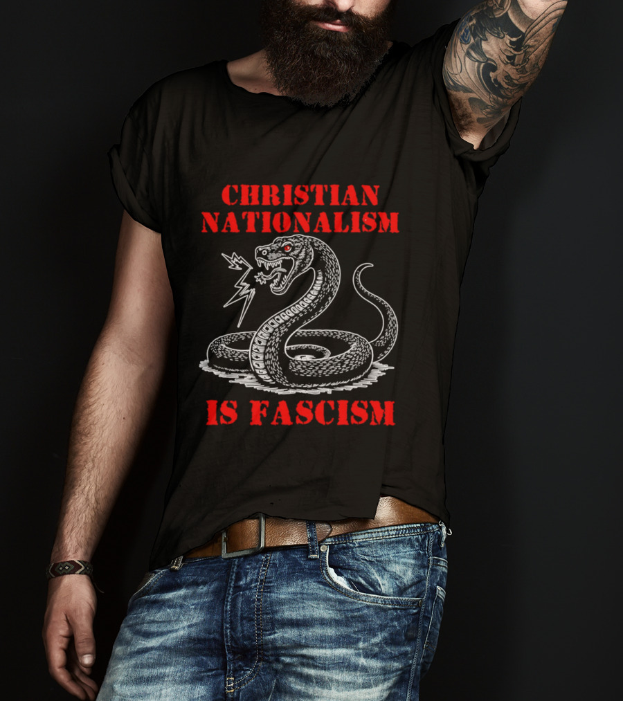 Christian Nationalism Is Fascism Snake With Lightning Bolt T-Shirt